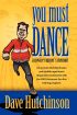 You Must Dance: A Novice Runner’s Memoir by Dave Hutchinson