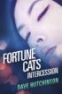 Fortune Cats Intercession by Dave Hutchinson